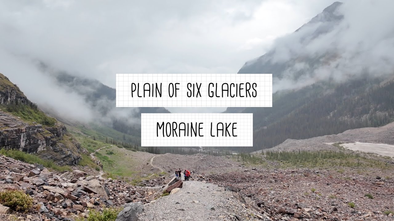 Banff Day Hike Adventure | Plain of Six Glaciers + Moraine Lake