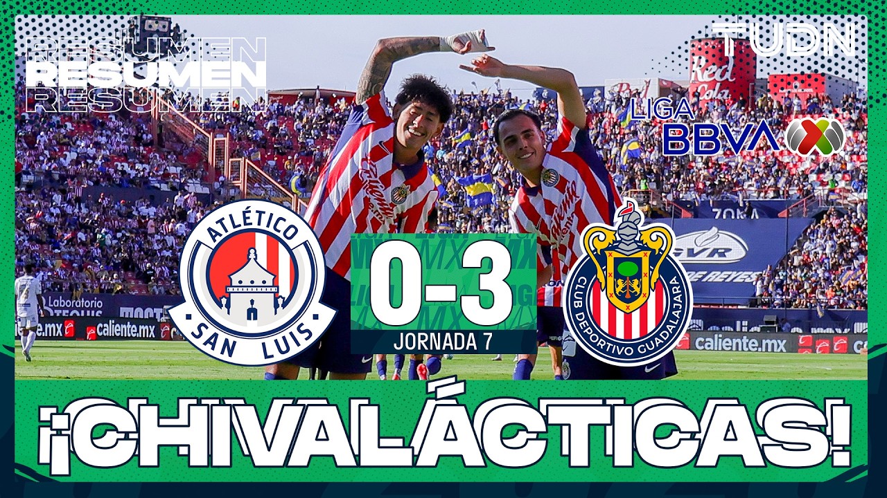 RESUMEN Y GOLES - Atl&eacute;tico de San Luis vs Chivas | Liga MX - Jornada 7 Apertura 2026 | TUDN