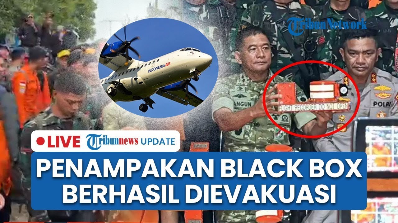 🔴LIVE: Penampakan Black Box & CVR Pesawat ATR 42-500 Berhasil Dievakuasi, Ungkap Penyebab Laka