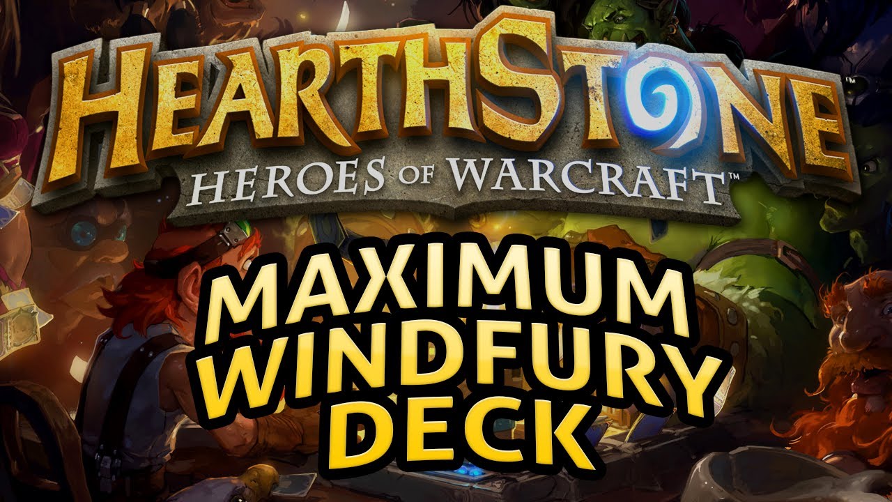 Hearthstone: Maximum Windfury Deck - Lord of the Gimmicks