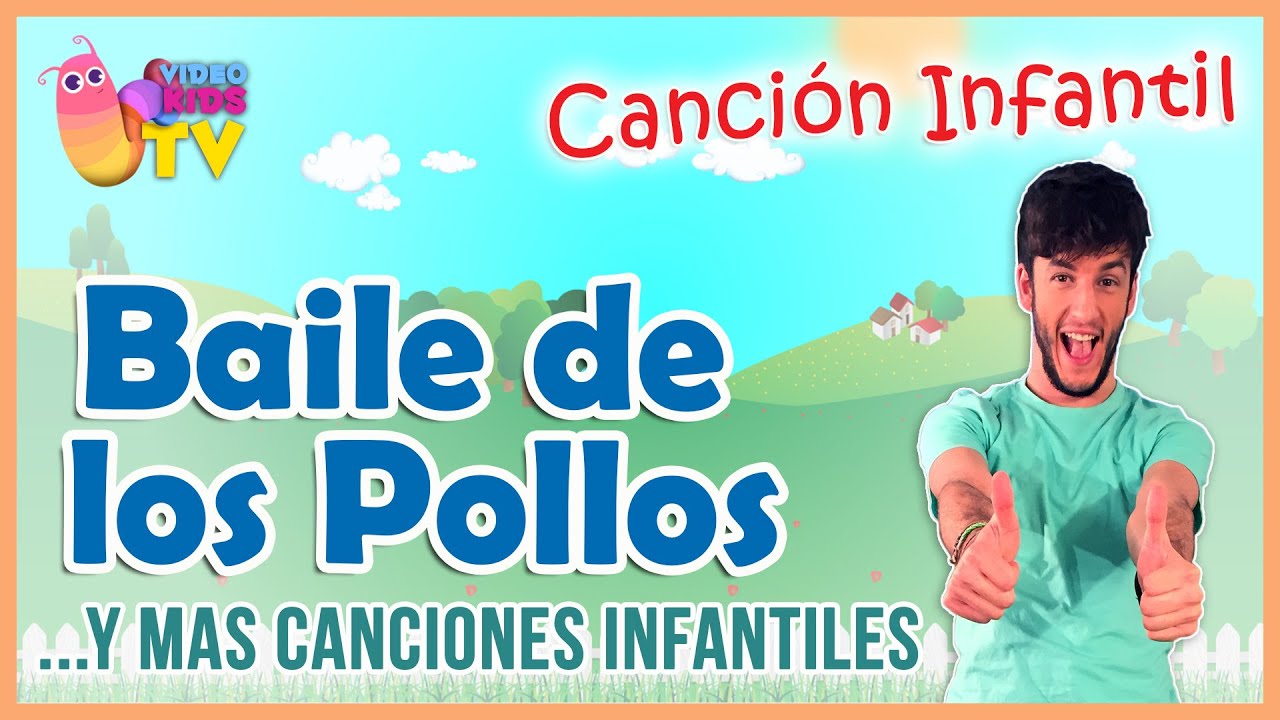 ♫♪  ♫♪ BAILE DE LOS POLLOS y más canciones infantiles