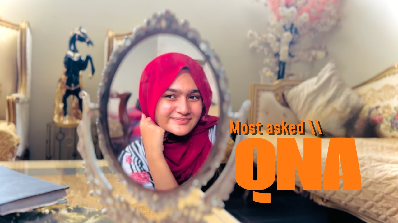 Answering the most asked questions | Qna