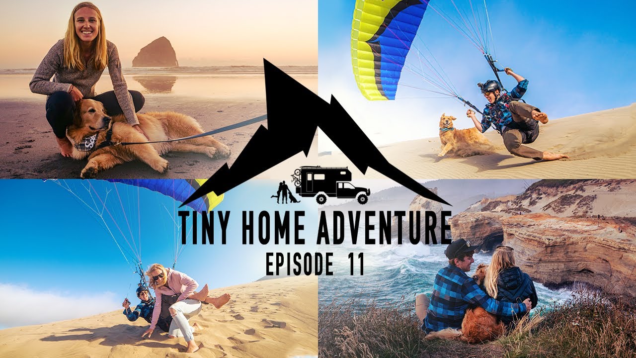 Tiny Home Adventure S3:E11 - EPIC PARAGLIDING AT CAPE KIWANDA, SURFING THE OREGON COAST, & MORE!