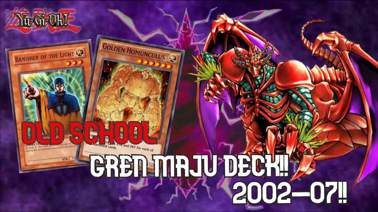 YU-GI-OH! OLD SCHOOL GREN MAJU!, FUN DECK 2004-07! (GREN WEEK #1)