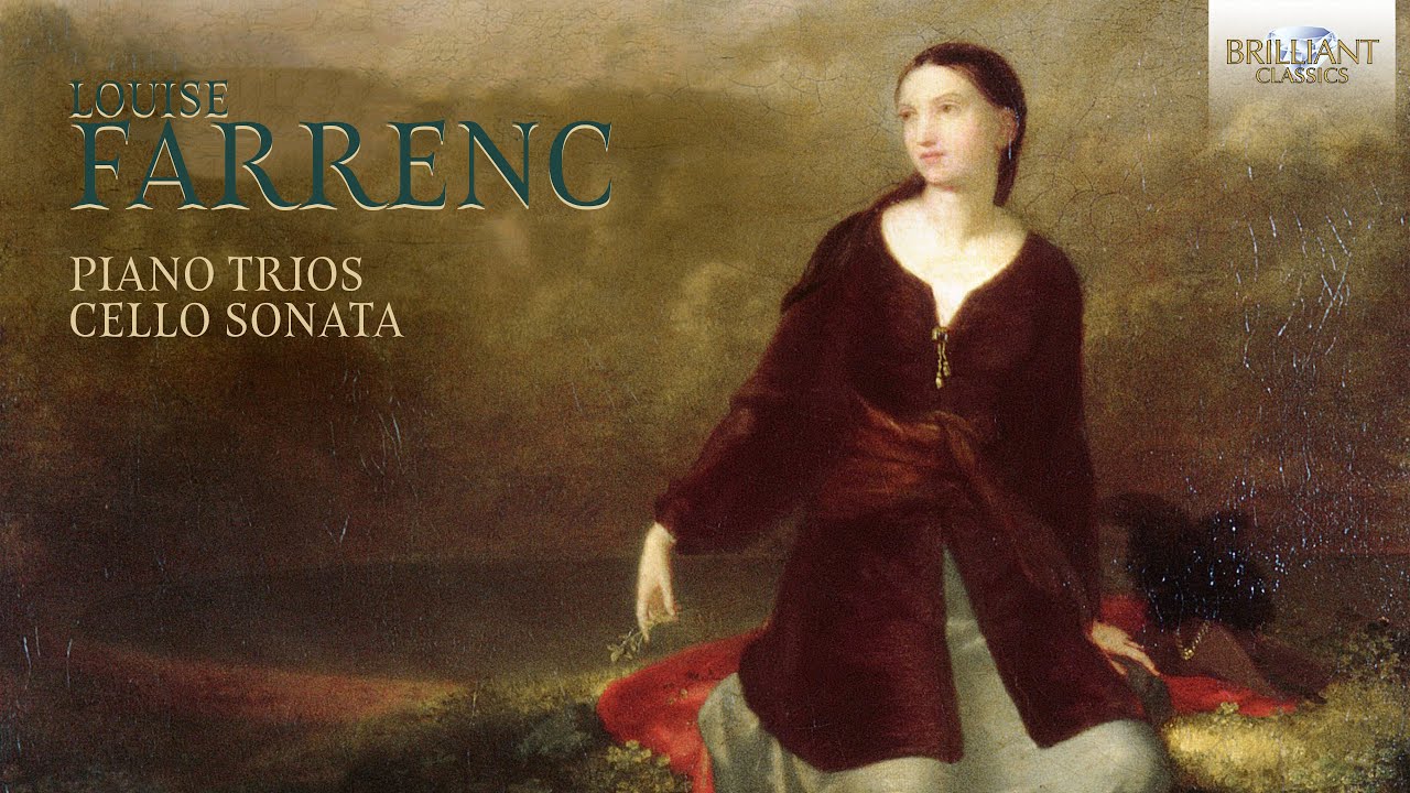 Farrenc: Piano Trios, Cello Sonata