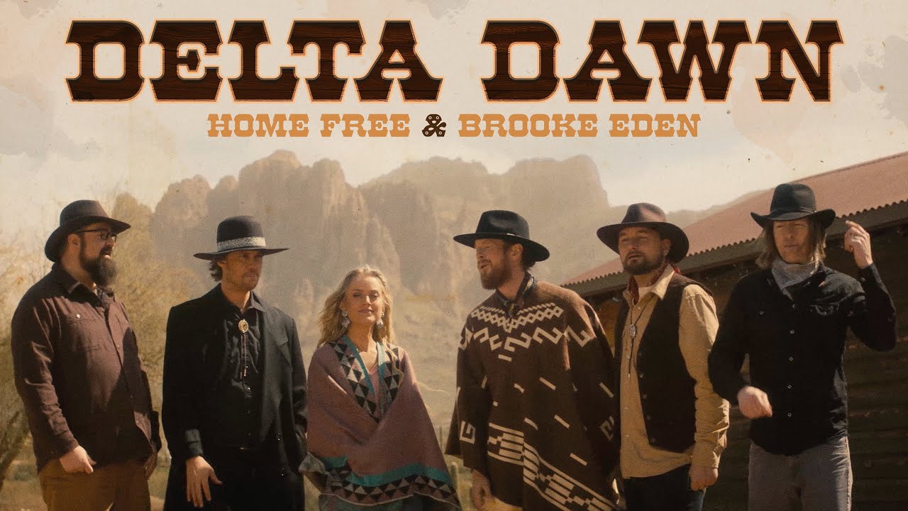 Home Free & Brooke Eden - Delta Dawn