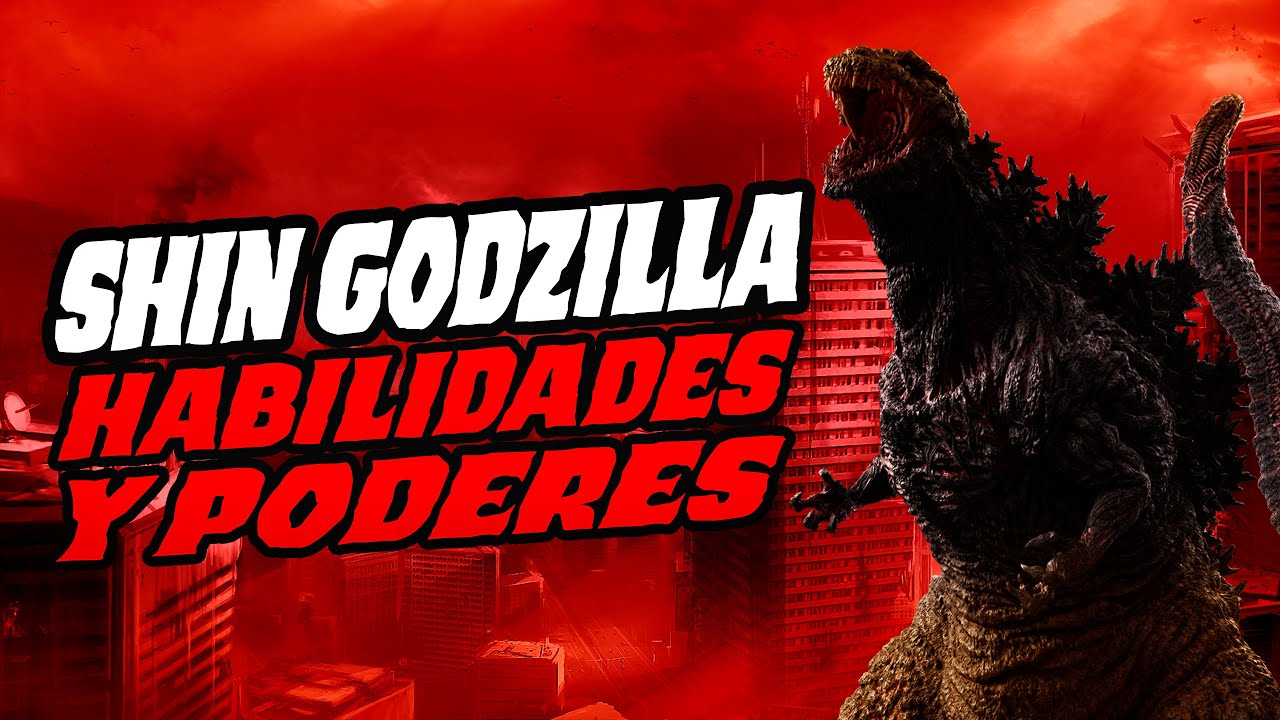 UN MONSTRUO EN CONSTANTE EVOLUCI&Oacute;N | Shin Godzilla: Habilidades y Poderes