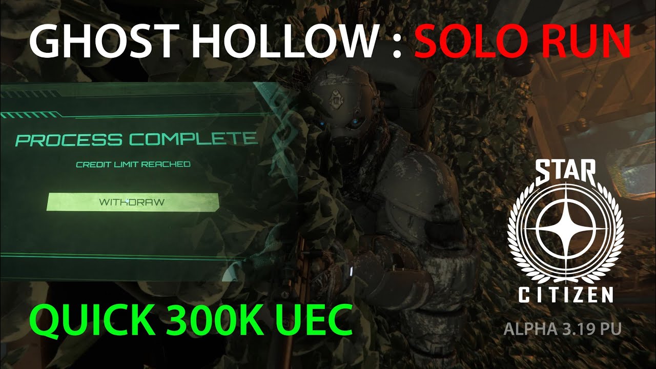 Ghost Hollow Solo Run : Star Citizen 3.19
