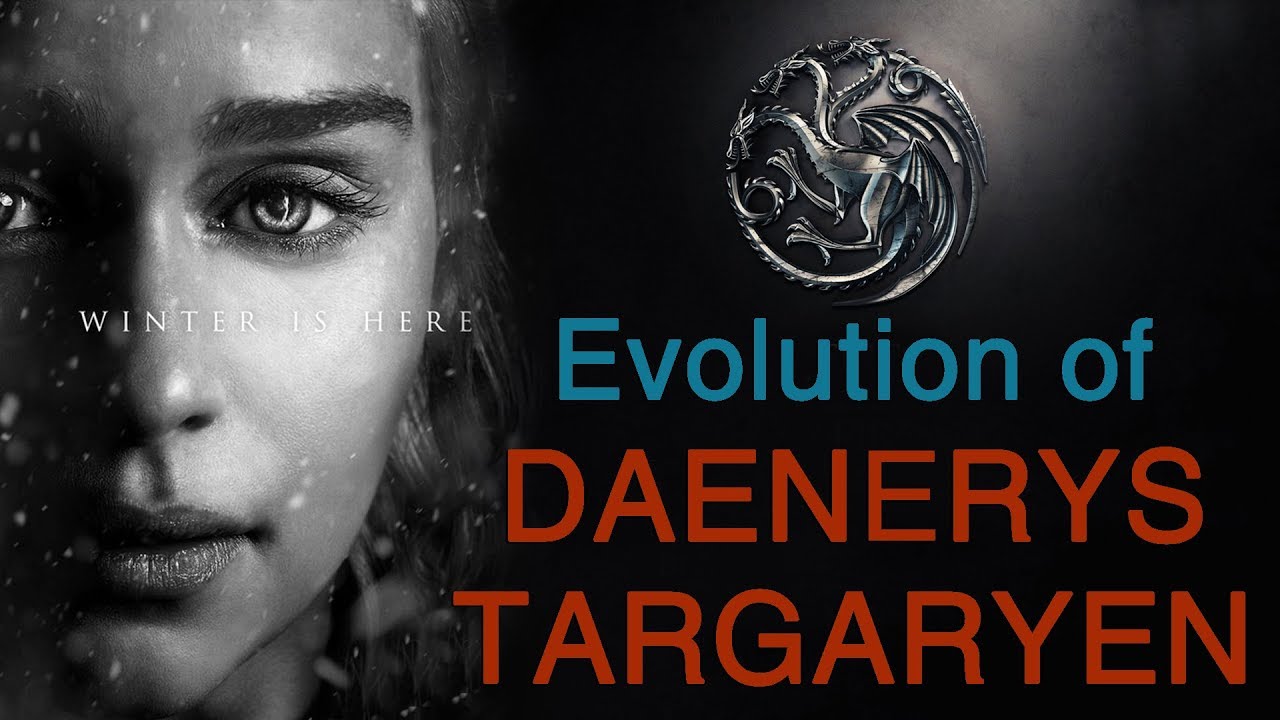 Daenerys Targaryen | Evolution | Game of Thrones |