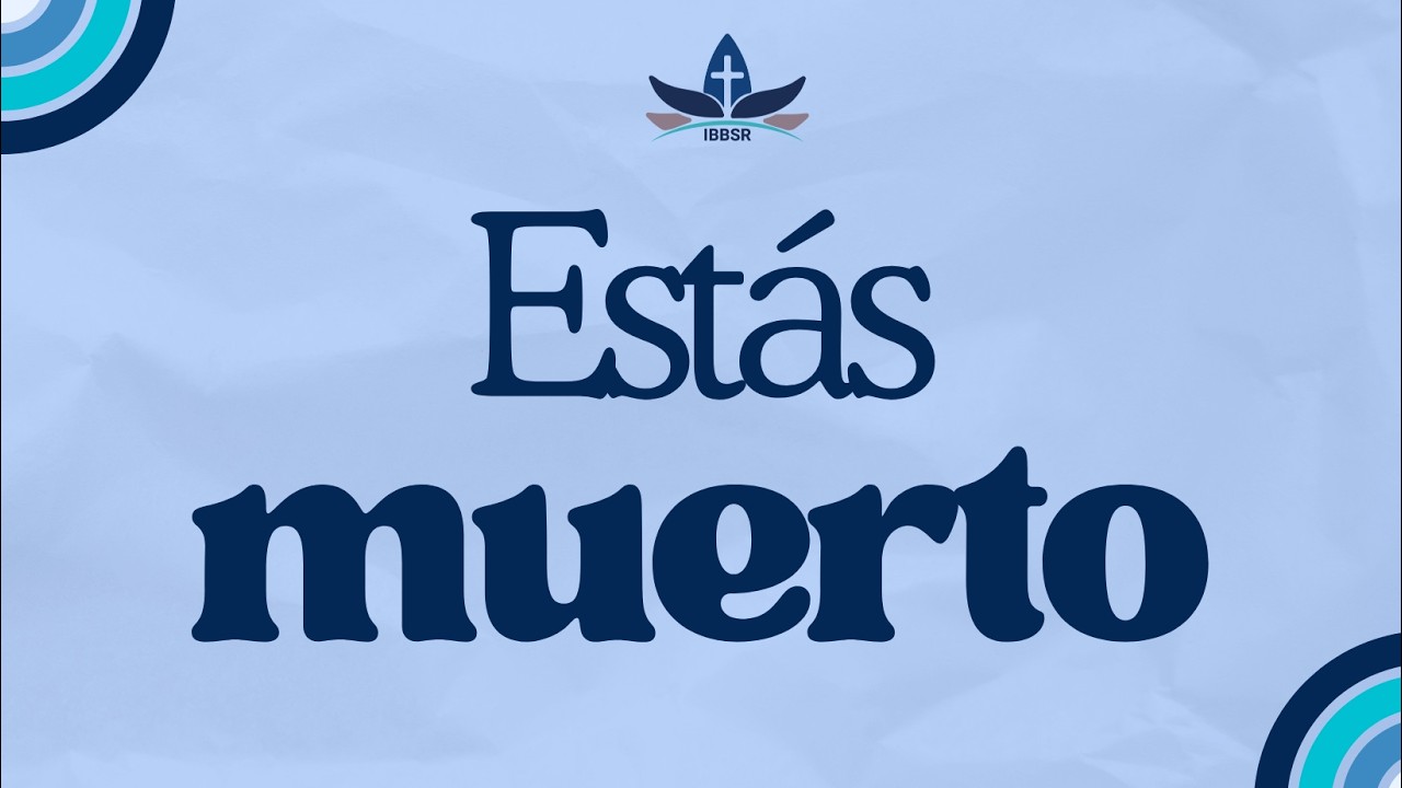 ¡Estás muerto! | Efesios 2:1-10 | Hno. Manuel Sigarán