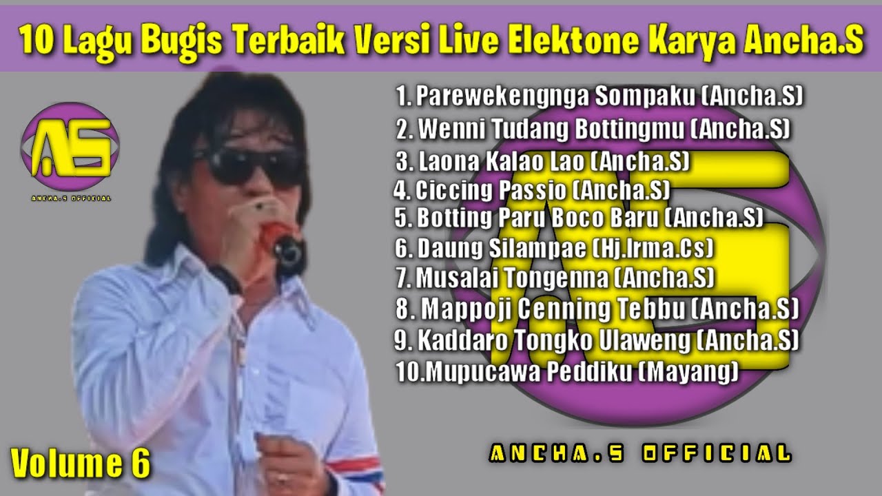 🔰(VOLUME 6)🔰10 Lagu Bugis Terbaik Versi Live Elektone Karya Ancha.S🔰