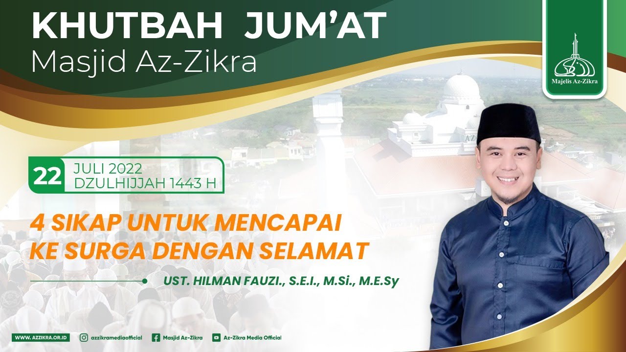 4 Sikap Untuk Mencapai Ke Surga Dengan Selamat - Ust Hilman Fauzi (Khutbah Jum'at)