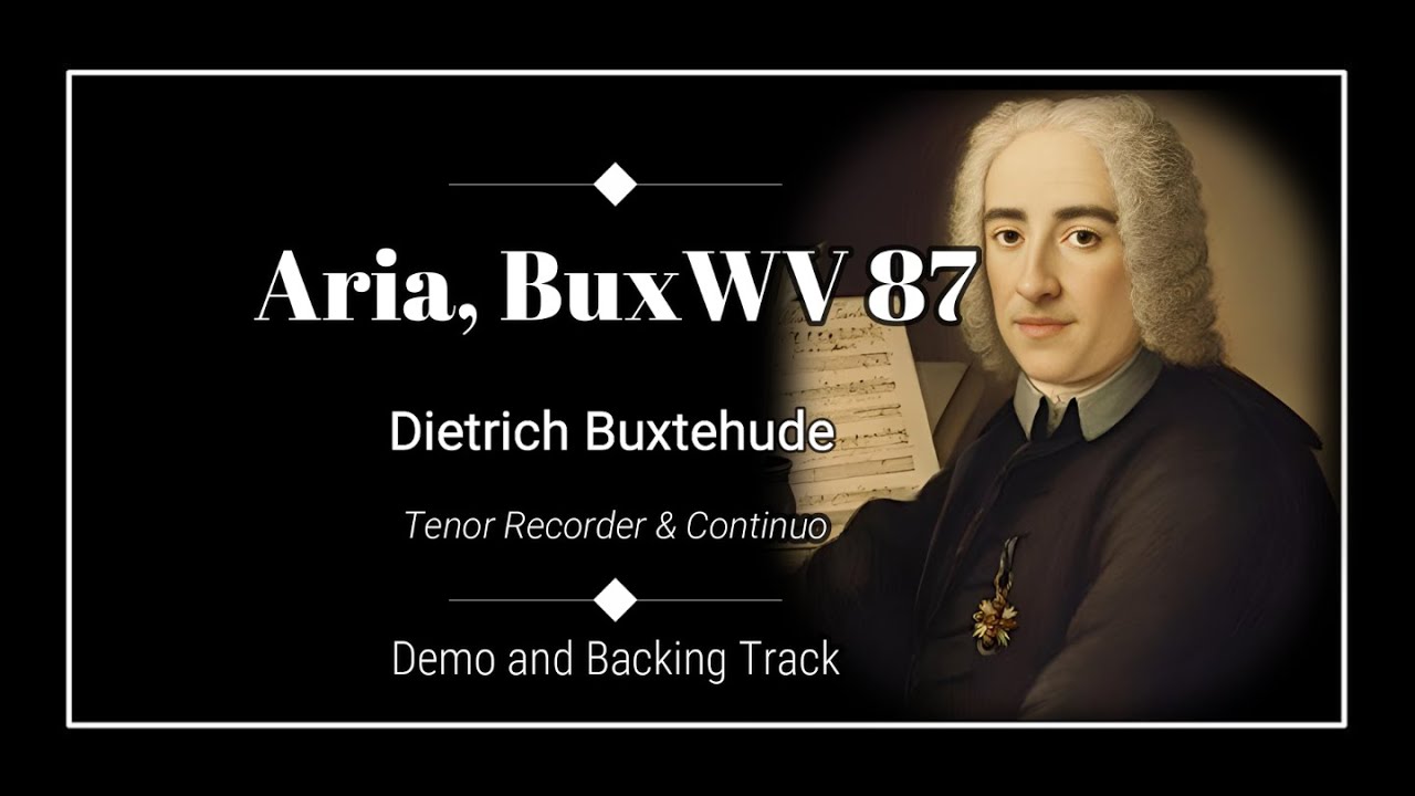 Aria in C minor, BuxWV 87 - Dieterich Buxtehude  - Recorder Demo and Backing Track