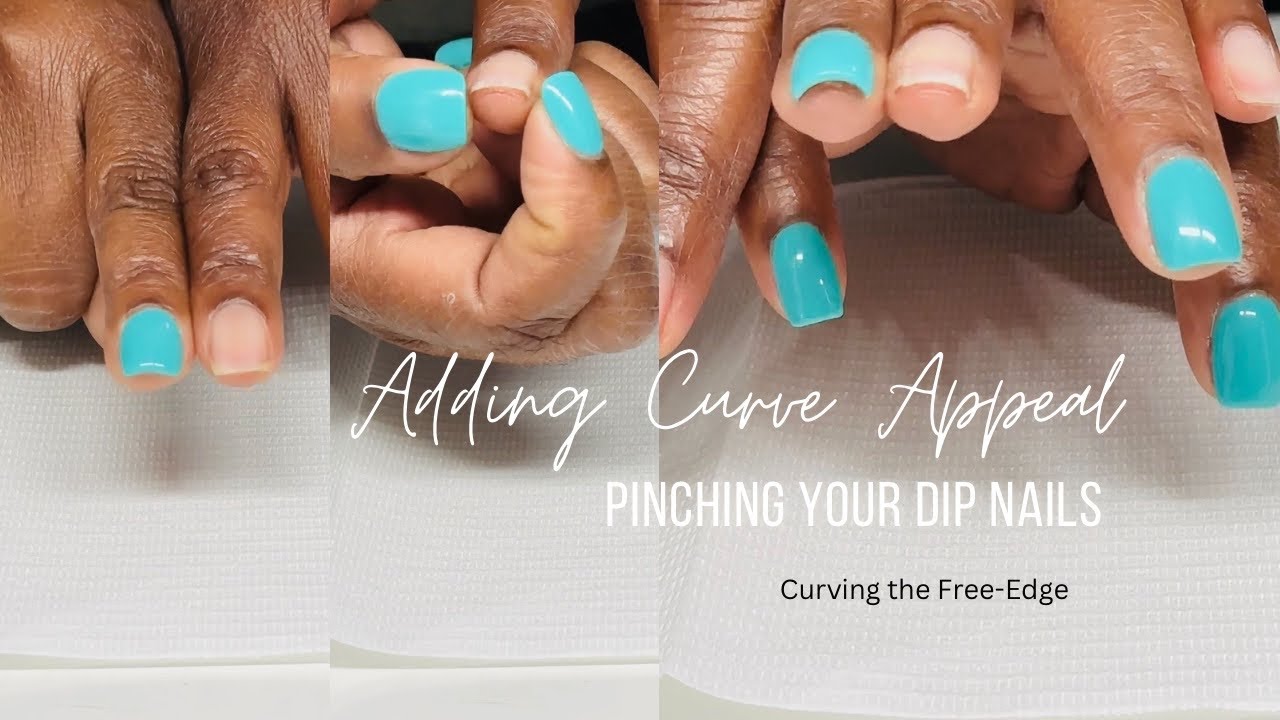 Adding Curve Appeal / Pinching Ur Dip Nails (curving the free-edge)...