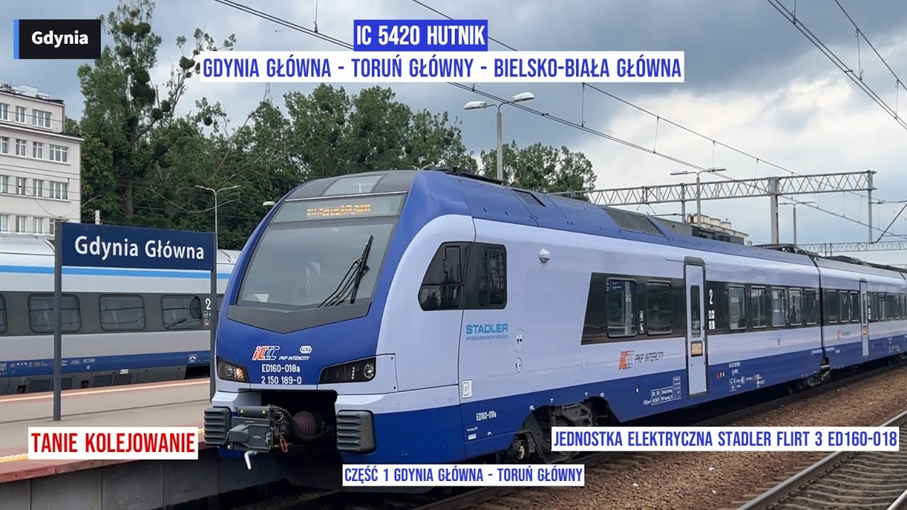 Pociąg IC5420 HUTNIK Gdynia Główna - Toruń Główny - Bielsko-Biała Główna część 1/2 Tanie Kolejowanie