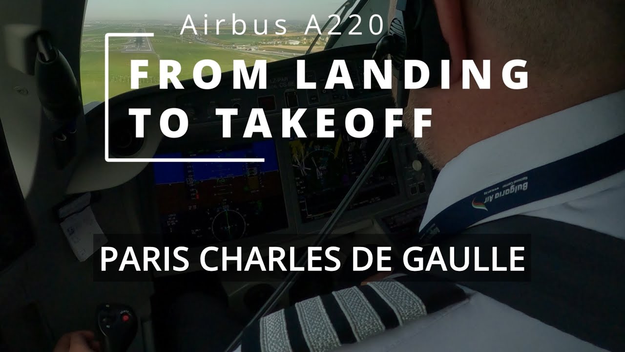 Airbus A220/ BD-500 From landing to takeoff - Paris de Gaulle