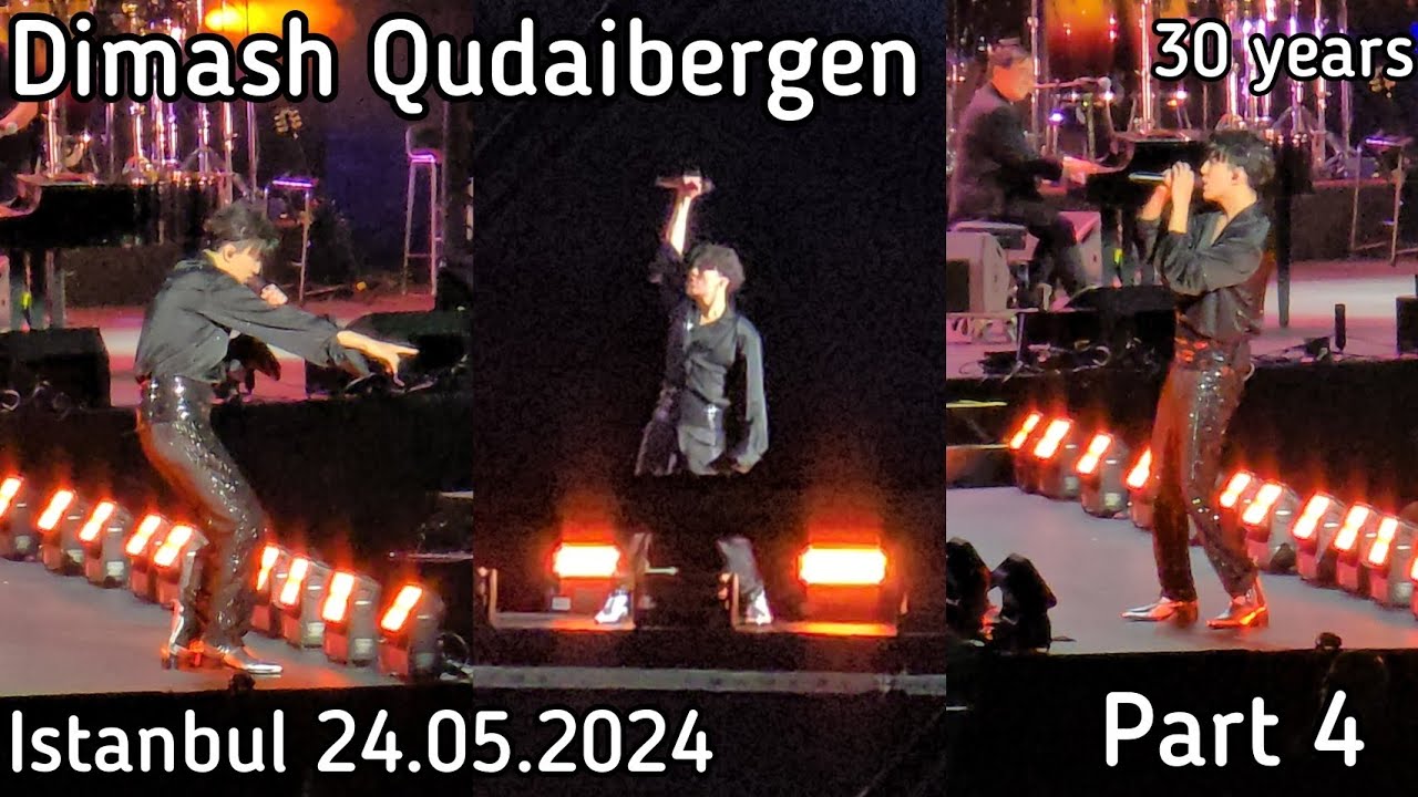 Dimash Qudaibergen [STRANGER TOUR in Istanbul 24.05.2024] Part 4