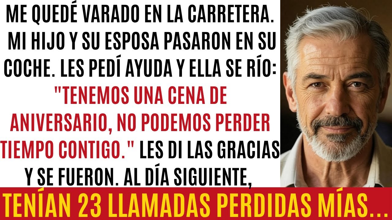 Me Quedé Varado en la Carretera—Mi Hijo Dijo 