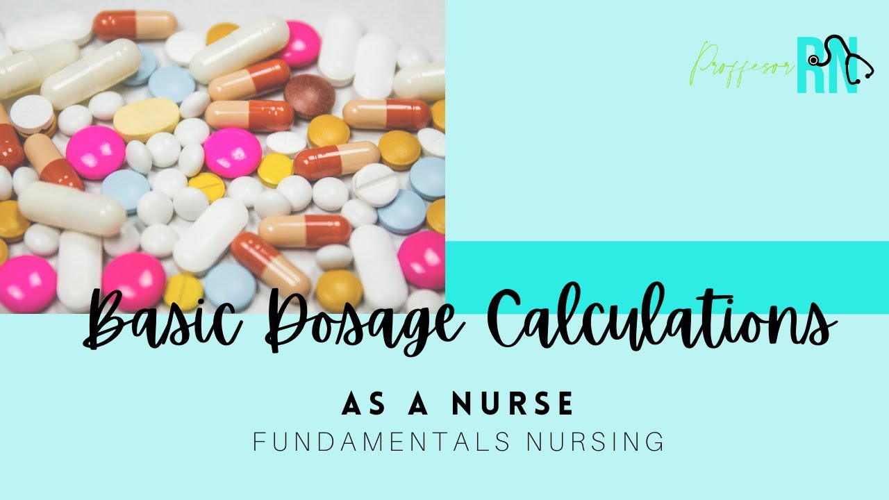 Basic Dosage Calculations for Nurses / Fundamentals Nursing