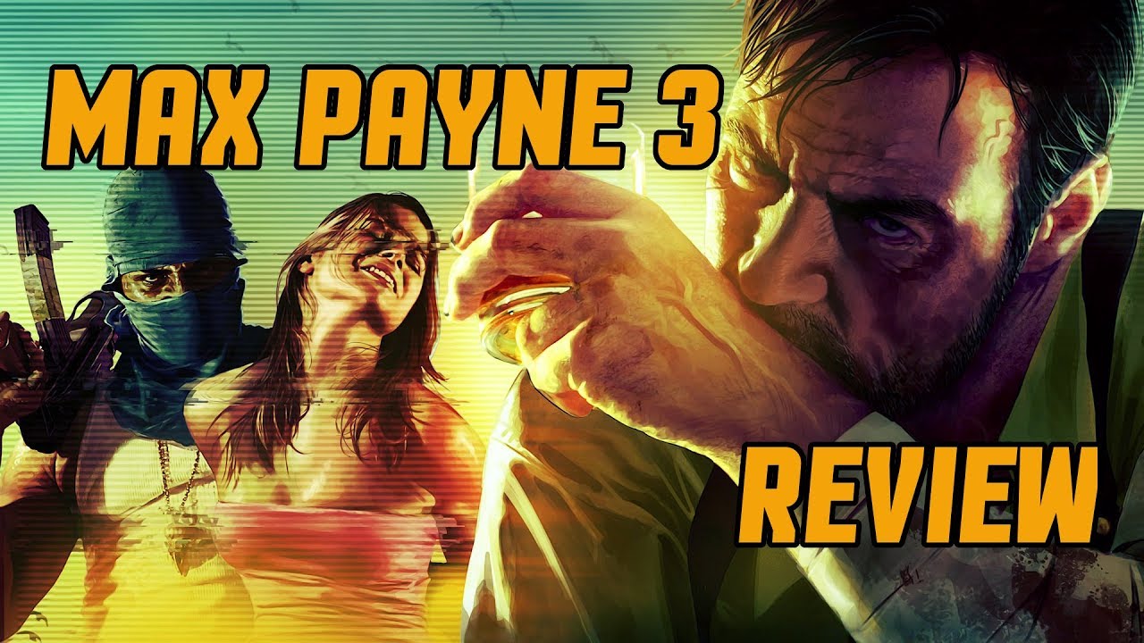 Max Payne 3 Review
