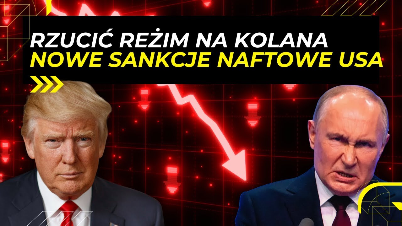 23.10 - Nowe SANKCJE USA biją w imperium naftowe ROSJI