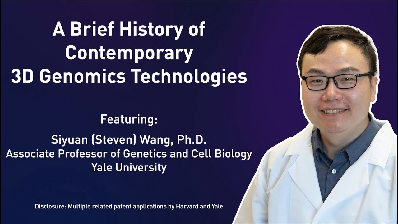 A Brief History of Contemporary 3D Genomics Technologies - Siyuan (Steven) Wang, PhD