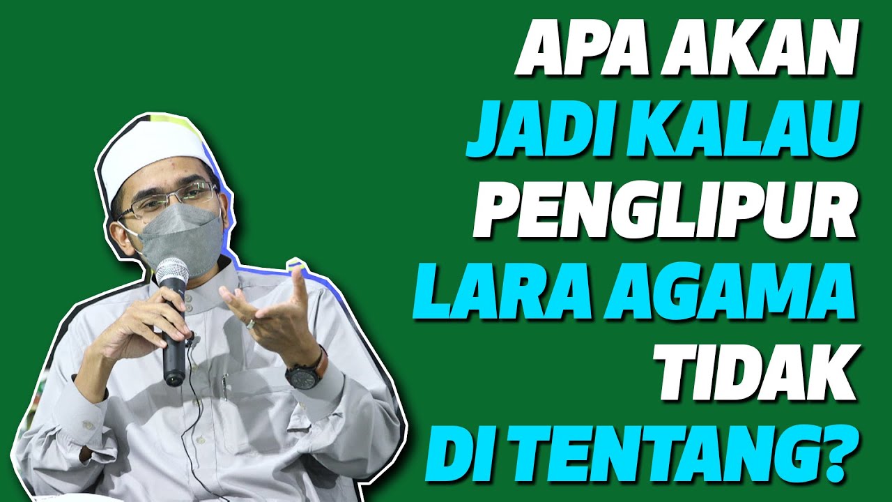Dr Rozaimi Ramle - Apa Akan Jadi Kalau Penglipur Agama Tidak Di Tentang?