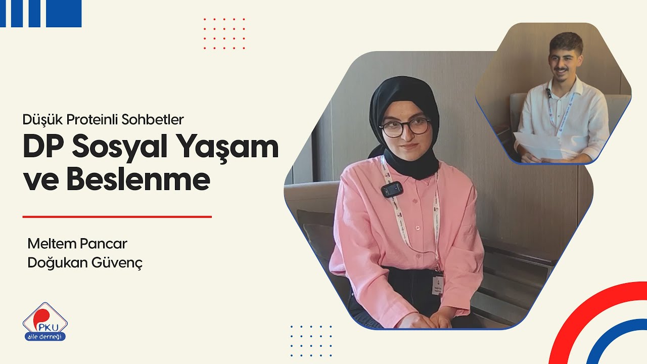 Düşük Proteinli Sohbetler /DP Sosyal Yaşam ve Beslenme