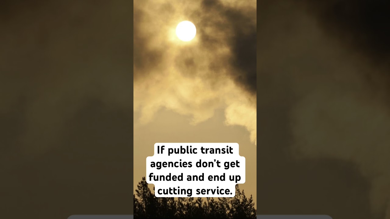 What Happened if Public Transit was Cut #FundPublicTransit #SavePublicTransit #PublicTransit