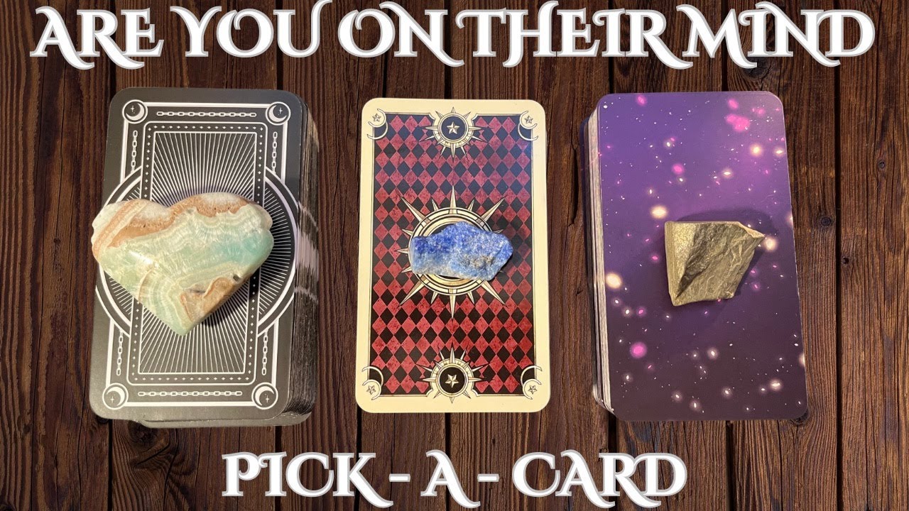 ❤️🔮Are you on their mind❤️PICK-A-CARD✨🌙TIMELESS❤️LOVE READING#tarot #pickacard