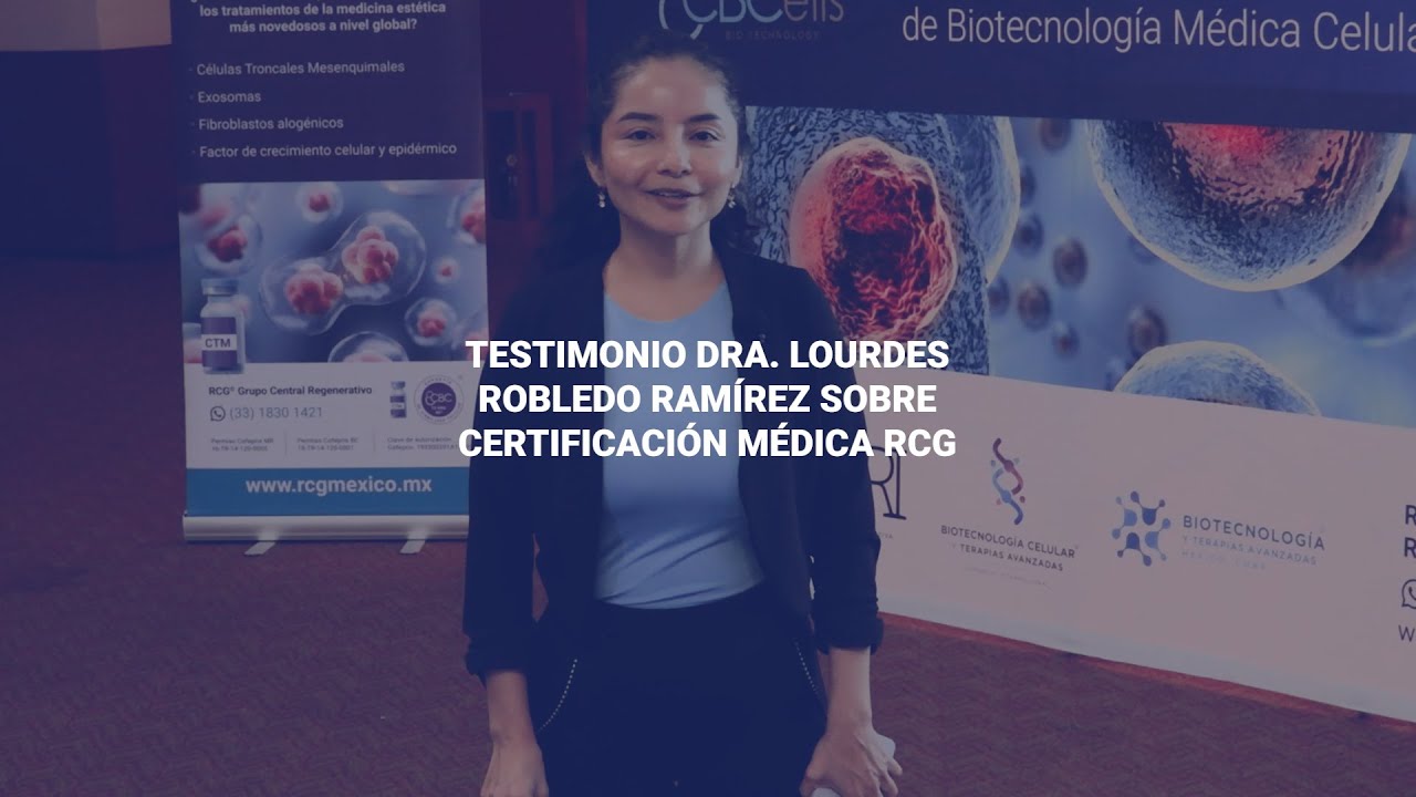 Testimonio de la Dra. Lourdes Robledo de la Certificación Médica | RCG