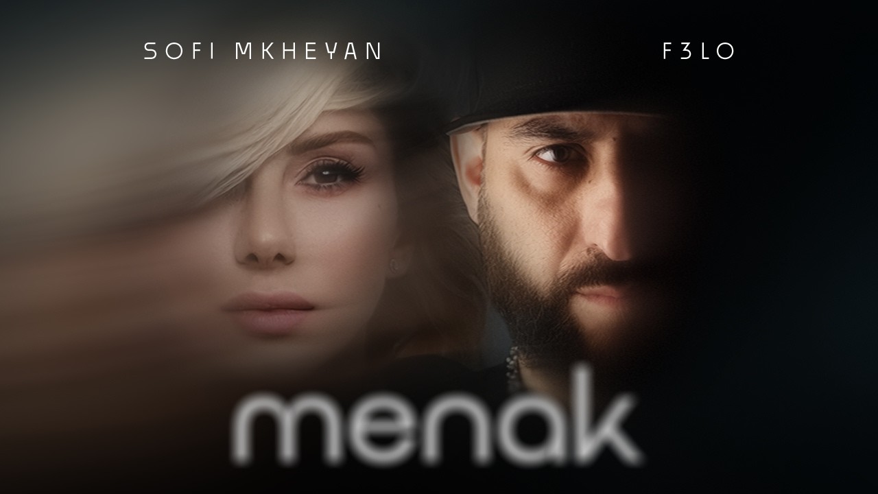 SOFI MKHEYAN & F3LO (3.33) - Menak / Սոֆի Մխեյան & F3LO (3.33) - Մենակ (Official Lyric Video)