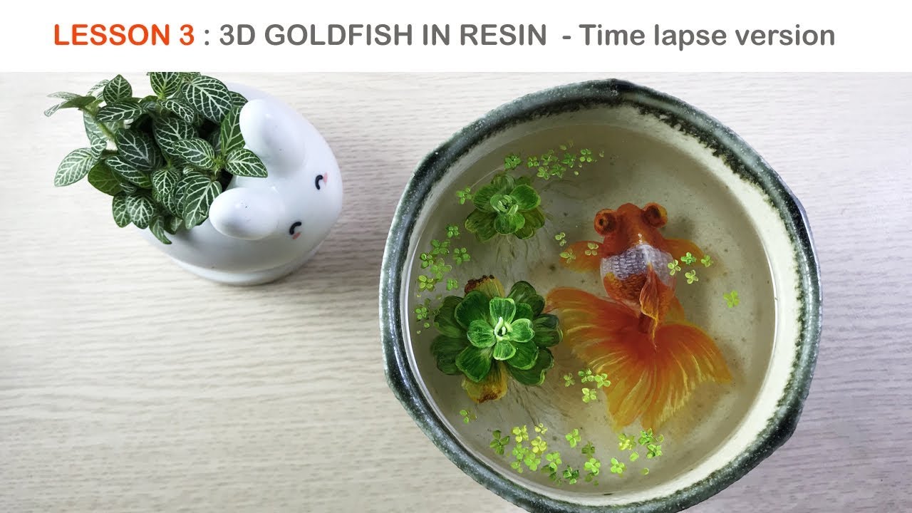 Lesson 3 : 3D goldfish painting in resin - TIME LAPSE version