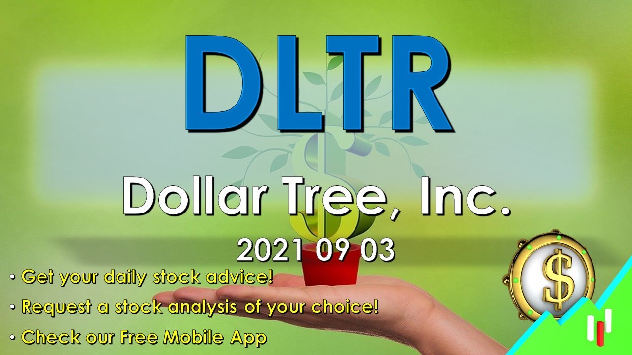 Stocks to Buy: DLTR Dollar Tree, Inc. 2021 09 03