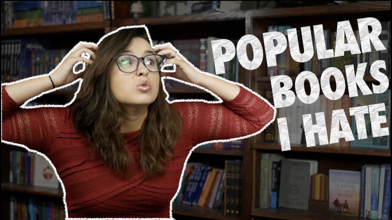 Popular Books I Hate