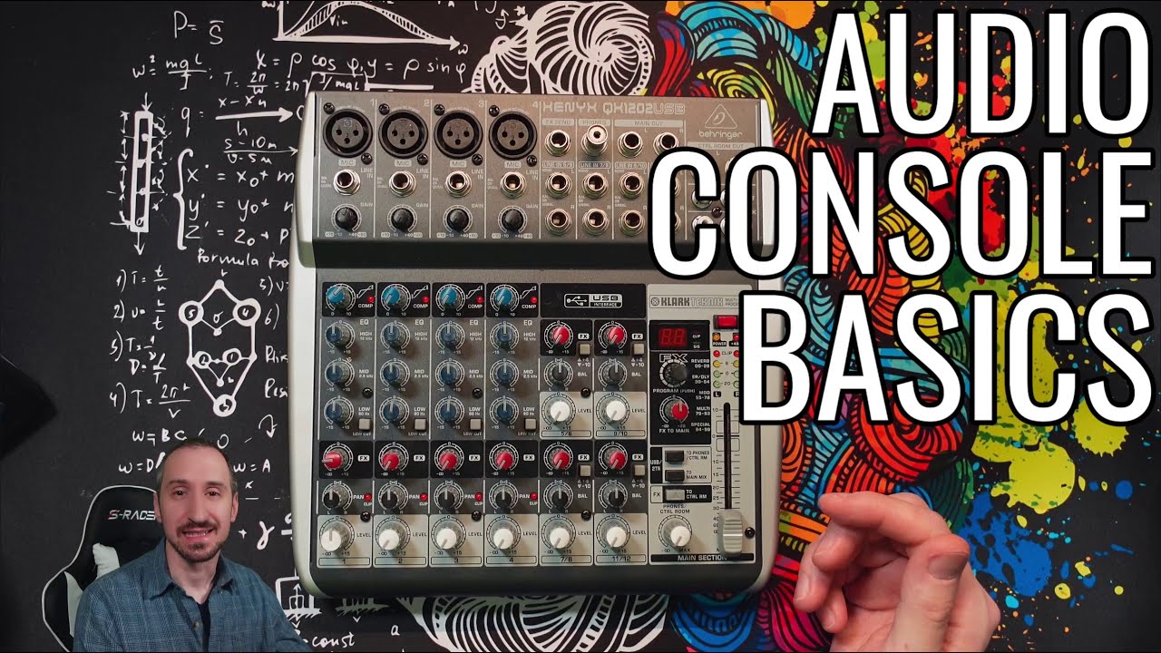 Audio Console Basics