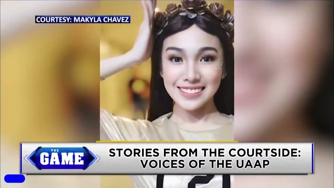 The Game | Makyla Chavez&rsquo;s UAAP courtside stories