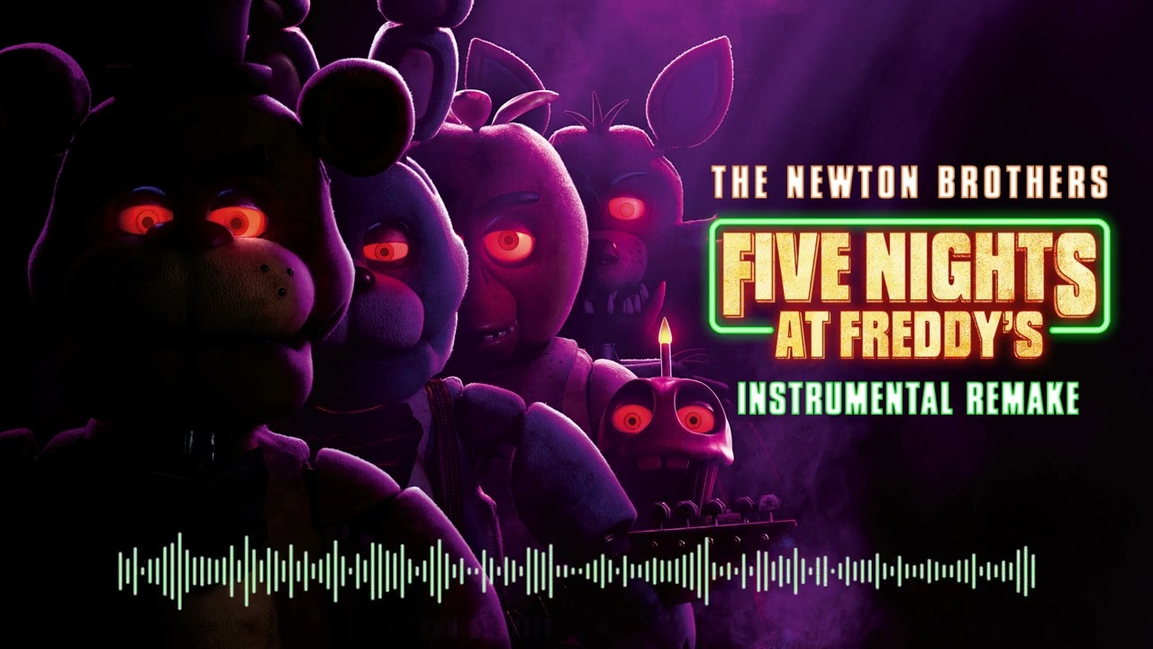 The Newton Brothers - Five Nights At Freddy's (Instrumental Remake)