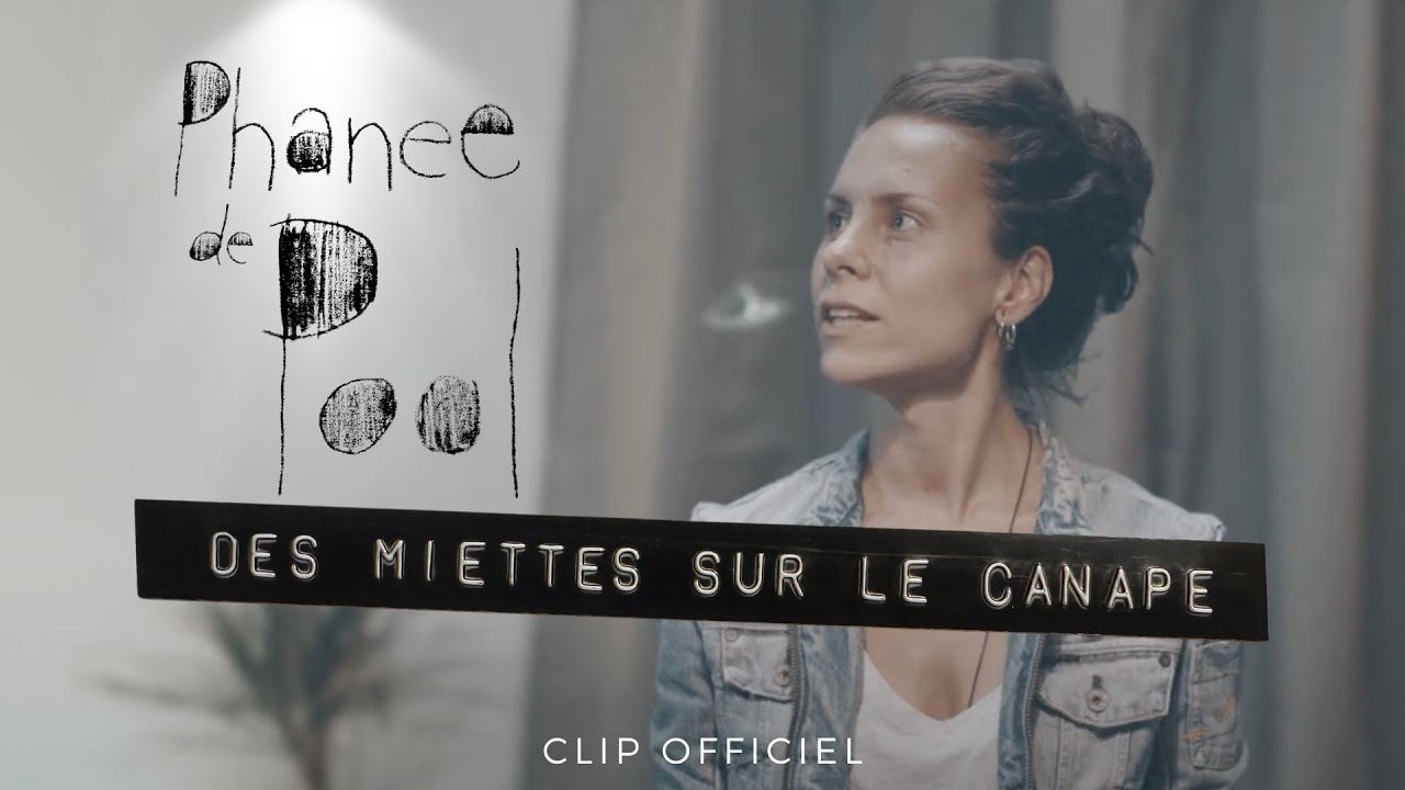 Phanee de Pool - Des miettes sur le canapé (clip officiel)