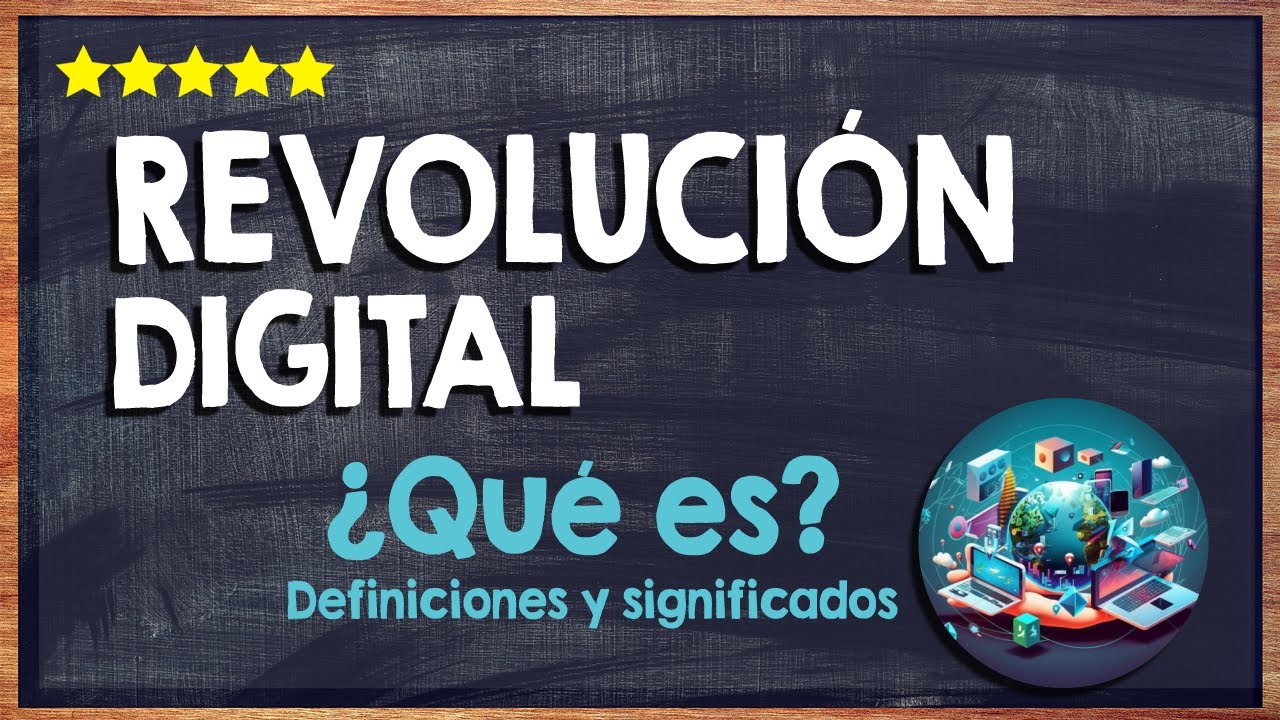 🙏 &iquest;Qu&eacute; es la revoluci&oacute;n digital? - Conoce las causas y consecuencias de la revoluci&oacute;n digital 🙏