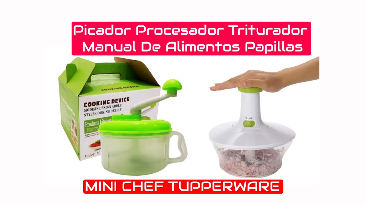 Picador Procesador Triturador Manual De Alimentos Papillas / MINI CHEF TUPPERWARE