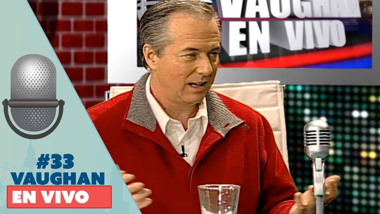 Vaughan en Vivo Episode 33 |Vaughan TV