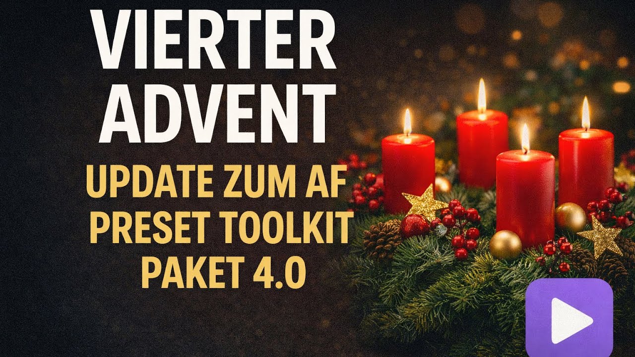 Adventsspecial: AF Preset Toolkit 4.0 – Das neue Update im Überblick