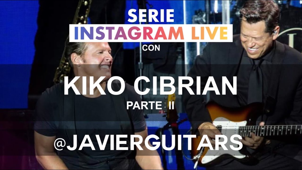 IG live #32 Javier Serrano entrevista a Kiko Cibrian Parte 2