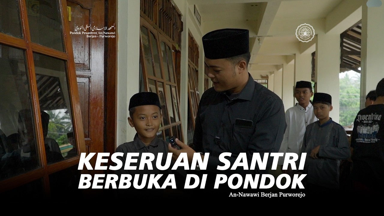 DIRIWAYATKAN OLEH IBNU ABAS : BUKA DI PONDOK ITU ASYIKKKKKK POOOOLLLL!!