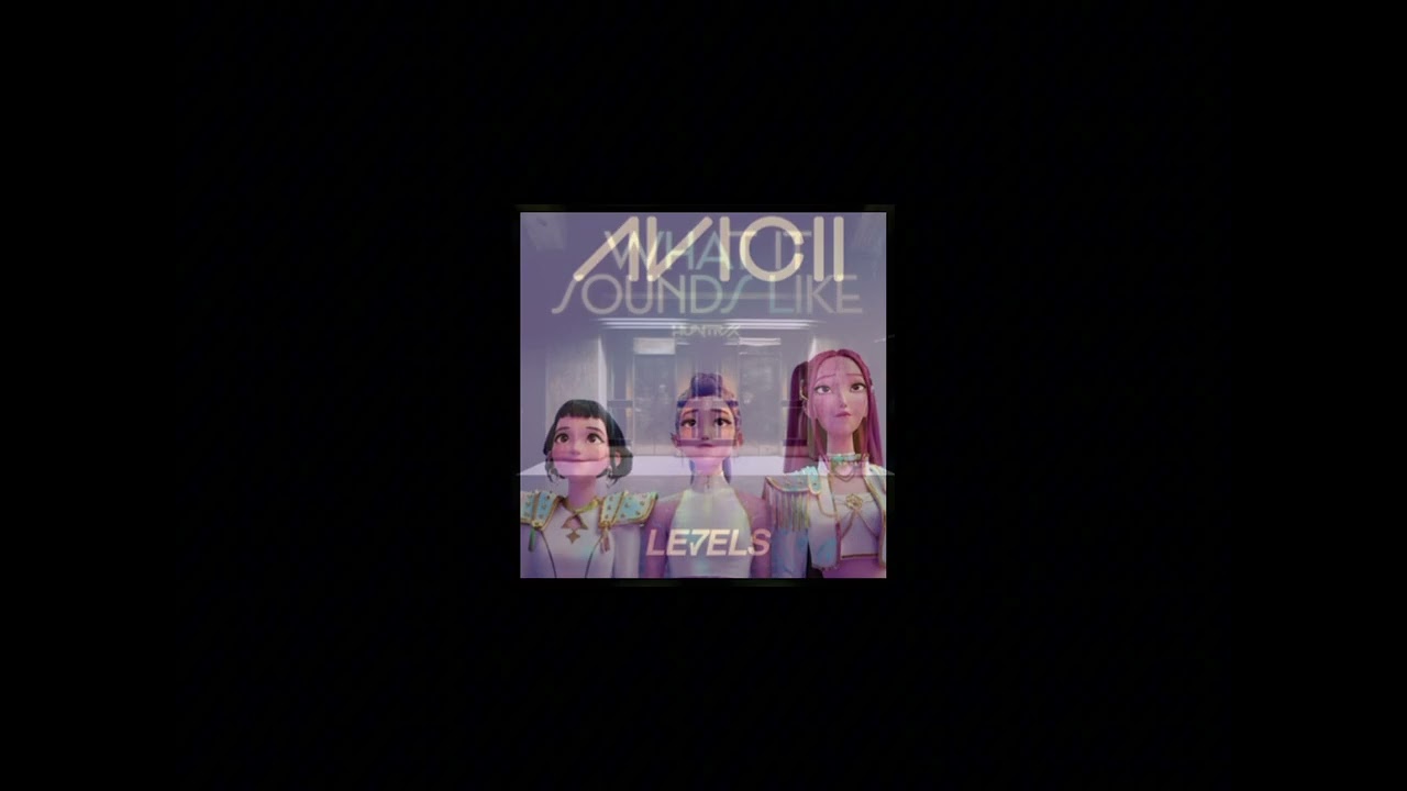 What It Sounds Like - HUNTR/X (FADE INTO AUDIO) Levels - Avicii (Edited Audio)