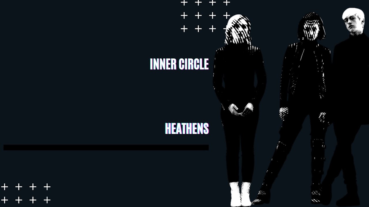 Inner circle | heathens