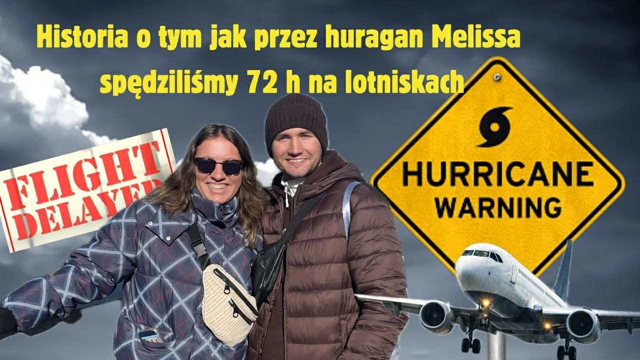 Jak huragan Melissa zniszczył nam wyjazd do Meksyku