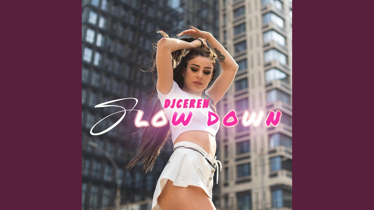Slow Down (Club Remix)