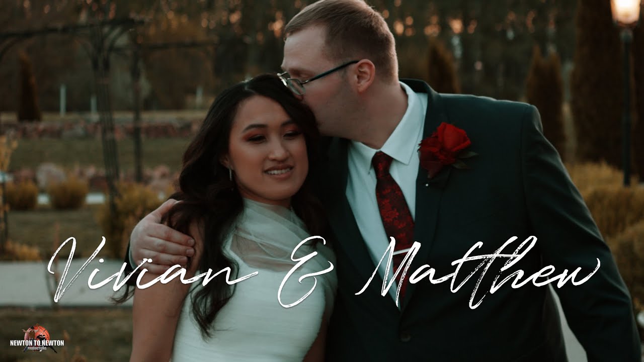 Vivian and Matthew -- A Wedding Film by Newton to Newton Productions